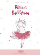 Mina la Ballarina : Creu en tu i persegueix els teus somnis-9788412347487