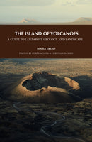 The Island of Volcanoes : A Guide to Lanzarote Geology And Landscape-9788412777321