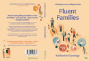 Fluent Families : A Roadmap to your Bilingual Home-9788412961744