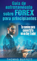 Guia de entrenamiento sobre FOREX para principiantes