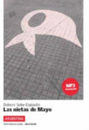 Las nietas de Mayo (Argentina) : MP3 audio download - Lecturas serie America Latina (A2-B1)-9788416057306