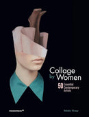 Collage by Women – 50 essential contemporary artists