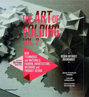 The Art of Folding 2 – New Techniques and Materials. Fashion, Architecture, Interiors and Product Design