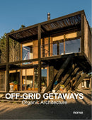 Off-Grid Getaways : Organic Architecture-9788417557515