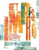 Get Impressed – The Revival of Letterpress and Handmade Type