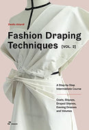 Fashion Draping Techniques, Vol. 2
