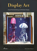 Display Art – Visual Merchandising and Window Display