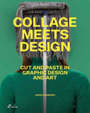 Collage Meets Design – Cut and Paste in Graphic Design and Art