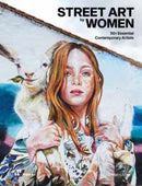 Street Art by Women: 50+ Essential Contemporary Artists-9788417656973