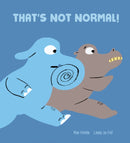 That''s Not Normal!