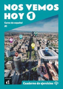 Nos vemos hoy 1 - Cuaderno de ejercicios + audio MP3. A1-9788418625183