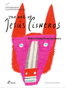 The Art of Jesús Cisneros – Drawing from Memory (Contemporary Illustration Masters)