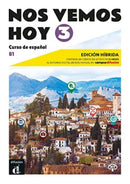 Nos vemos hoy 3 - Edicion hibrida para estudiantes + audio MP3. B1-9788419236333