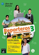 Reporteros internacionales 3 - Edicion hibrida - Libro del alumno. A2+-9788419236418