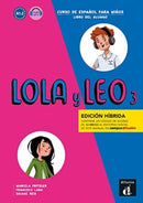 Lola y Leo 3 - Edicion hibrida A1.2 - Libro del alumno + audio MP3-9788419236487