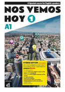 Nos vemos hoy 1 - Edicion hibrida - Edicion inglesa - Libro del estudiante. A1-9788419273208