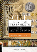 CLIE Nuevo Testamento en la Antiguedad : Un estudio del Nuevo Testamento en su contexto cultural-9788419779540