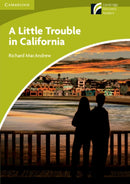 A Little Trouble in California