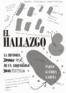 El Hallazgo : La historia ficticia de un arqueologo real-9788493929565