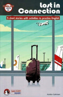 Lost In Connection: Student comic reader level B1 : 5 Short stories with activities to practice English: Level B1-9788494947520