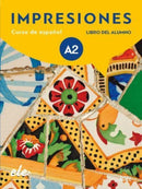Impresiones 2 libro del alumno + licencia digital. A2-9788497789837