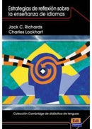 Estrategias de reflexion sobre la ensenanza de idiomas / Reflective Teaching in Second Language Classrooms