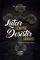 Lutar Sempre Desistir Jamais-9788553390298