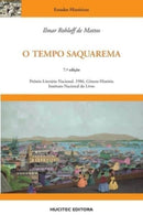 O tempo Saquarema : a formacao do Estado Imperial-9788584041138