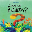 Cade OS Bichos?-9788593655661