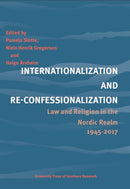 Internationalization and Re-Confessionalization : Law and Religion in the Nordic Realm 1945-2017-9788740832884