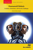 Humanoid Robots: Evolution, Automation, and Security Challenges