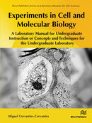 Experiments in Cell and Molecular Biology