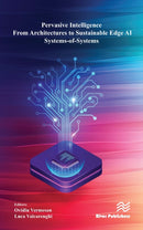 Pervasive Intelligence – From Architectures to Sustainable Edge AI Systems-of-Systems