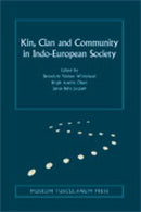 Kin, Clan and Community in Indo-European Society : Volume 9-9788763546188