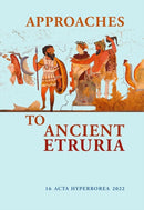 Approaches to Ancient Etruria-9788763546973