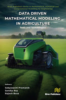 Data Driven Mathematical Modeling in Agriculture : Tools and Technologies-9788770041003