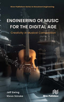 Engineering of Music for the Digital Age : Creativity in Musical Composition-9788770041072