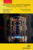 Quantum Service-oriented Computing: A Proposal for Quantum Software as a Service-9788770041997
