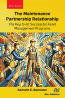 The Maintenance Partnership Relationship : The Key to all Successful Asset Management Programs-9788770042284
