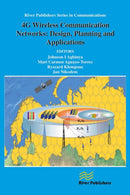 4G Wireless Communication Networks : Design Planning and Applications-9788770045063
