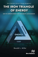 The Iron Triangle of Energy : How to Improve Energy Cost, Reliability, & Emissions-9788770047005