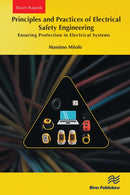 Principles and Practices of Electrical Safety Engineering : Ensuring Protection in Electrical Systems-9788770047562