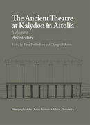 The Ancient Theatre at Kalydon (Monographs Athen)-9788772192826