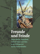 Freunde Und Feinde