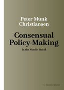 Consensual Policy-Making in the Nordic World