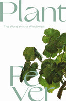 Plantfever : The World at the Windowsill-9788775976935