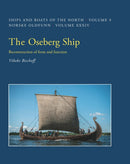 The Oseberg Ship : Reconstruction of form and function-9788785180773