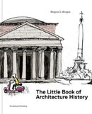 The Little Book of Architectural History : For Children and Curious Grown-Ups-9788792596604