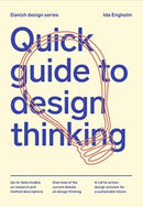Quick Guide to Design Thinking-9788792949059