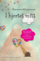 Barnemeditasjonene I hjertet mitt : En bok fra serien Hjerternes Dal-9788793210622